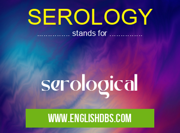 SEROLOGY