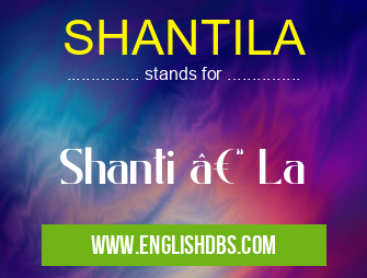SHANTILA