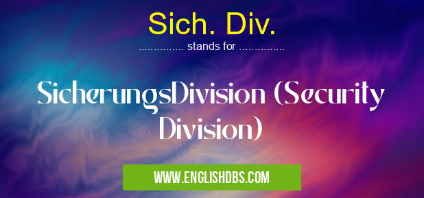 Sich. Div.