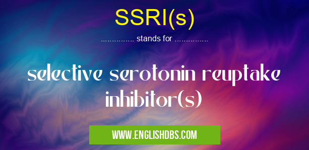 SSRI(s)