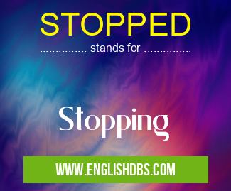STOPPED