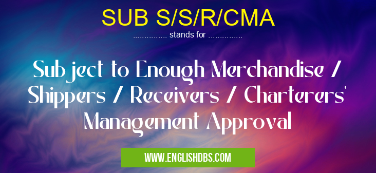 SUB S/S/R/CMA