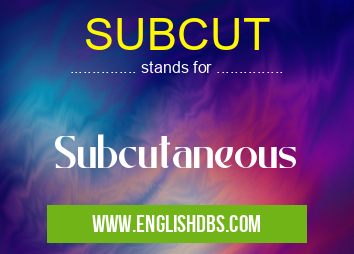 SUBCUT