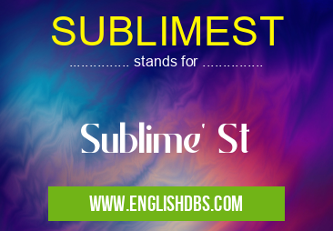 SUBLIMEST