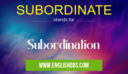 SUBORDINATE