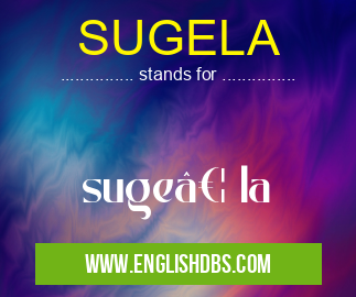 SUGELA