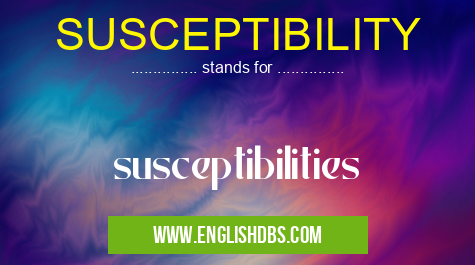 SUSCEPTIBILITY