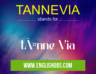 TANNEVIA