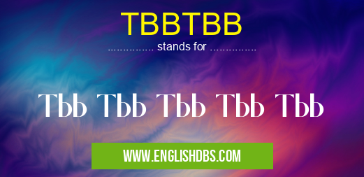 TBBTBB