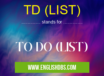 TD (LIST)