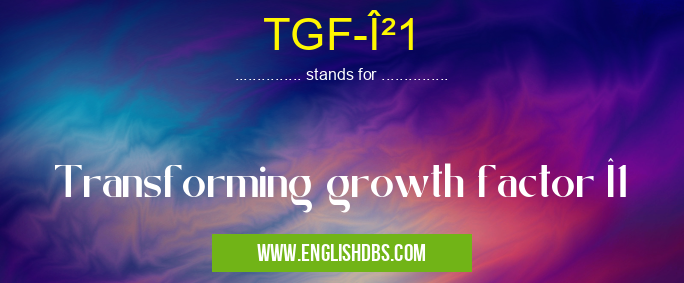 TGF-Î²1