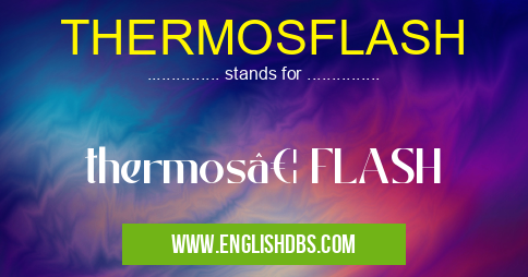 THERMOSFLASH