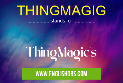 THINGMAGIG