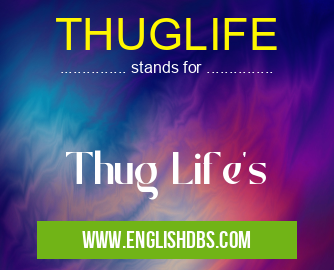 THUGLIFE