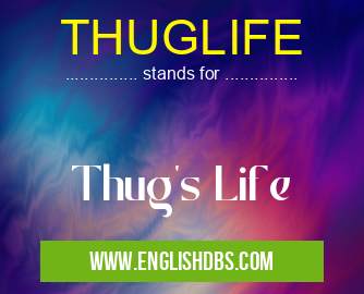 THUGLIFE