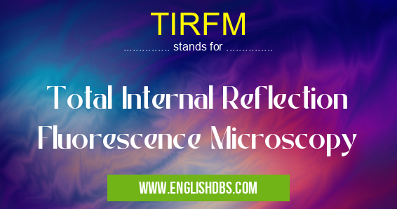TIRFM