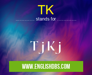 TK