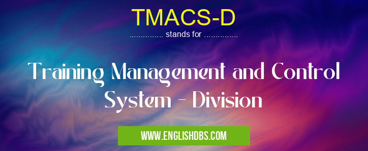 TMACS-D