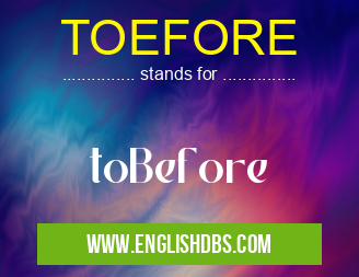TOEFORE