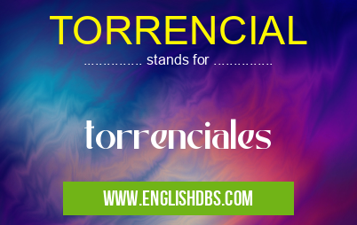 TORRENCIAL