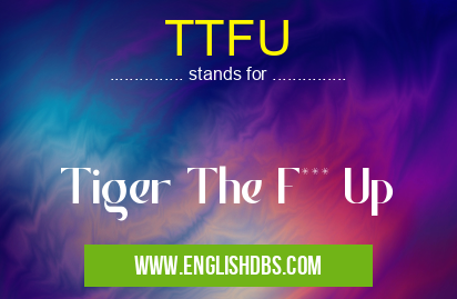 TTFU