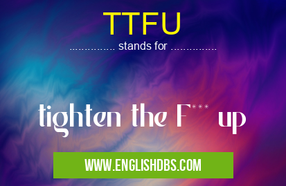 TTFU
