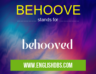 BEHOOVE