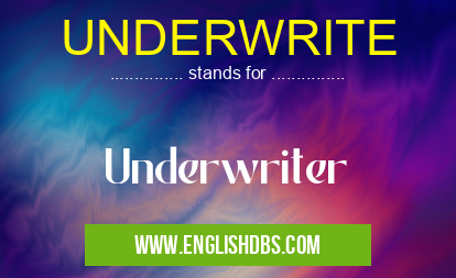 UNDERWRITE