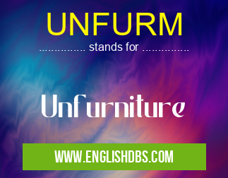 UNFURM