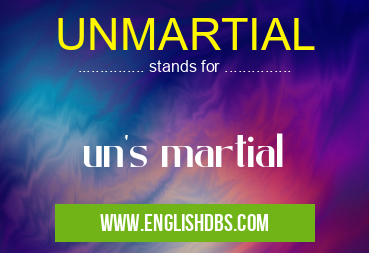 UNMARTIAL