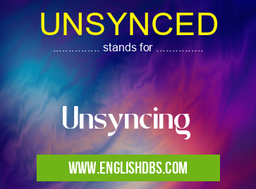 UNSYNCED