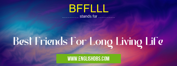 BFFLLL