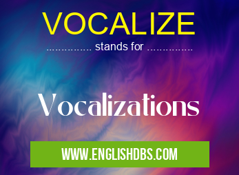 VOCALIZE