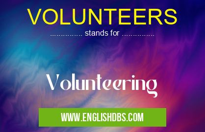 VOLUNTEERS