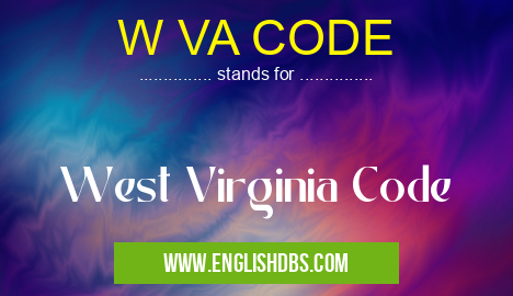 W VA CODE