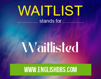 WAITLIST