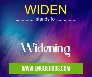 WIDEN