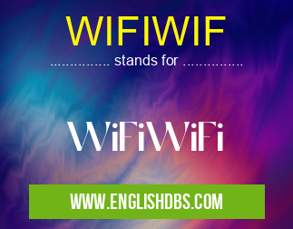 WIFIWIF