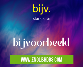 bijv.