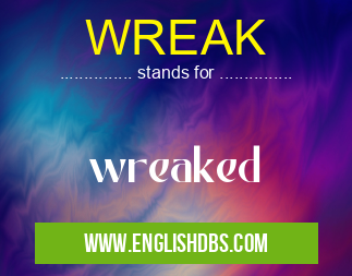 WREAK