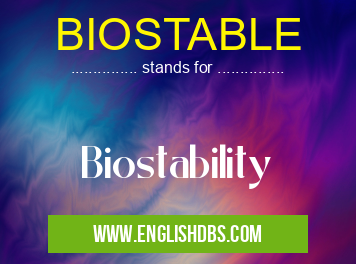 BIOSTABLE