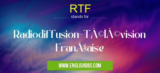 RTF