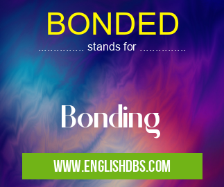 BONDED