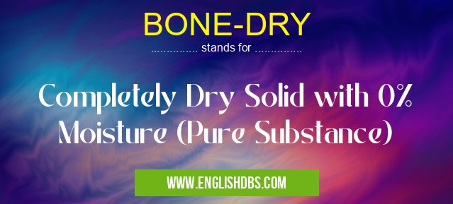 BONE-DRY