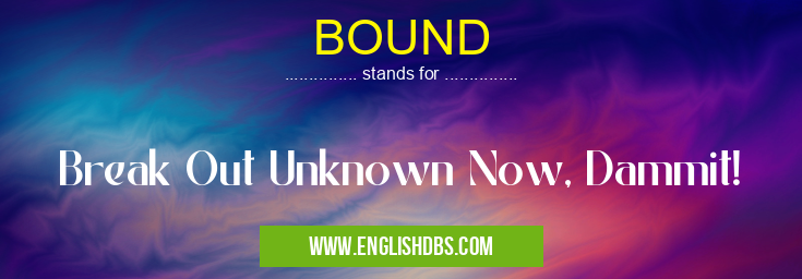 BOUND